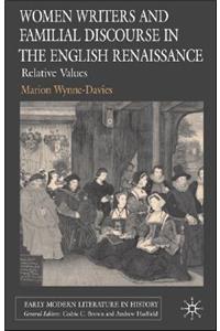 Women Writers and Familial Discourse in the English Renaissance