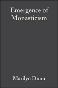 Emergence of Monasticism