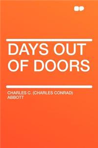 Days Out of Doors