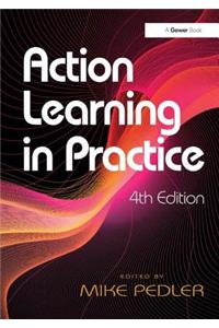 Action Learning in Practice