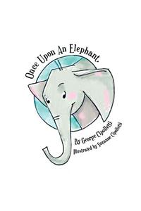 Once Upon An Elephant
