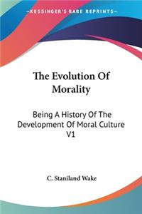 Evolution Of Morality