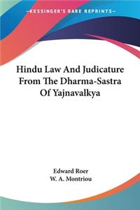 Hindu Law And Judicature From The Dharma-Sastra Of Yajnavalkya