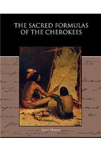 Sacred Formulas of the Cherokees