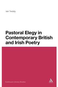 Pastoral Elegy in Contemporary British and Irish Poetry