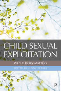 Child Sexual Exploitation: Why Theory Matters