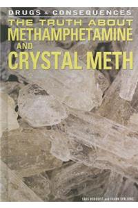 Truth about Methamphetamine and Crystal Meth