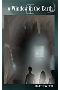 A Window in the Earth