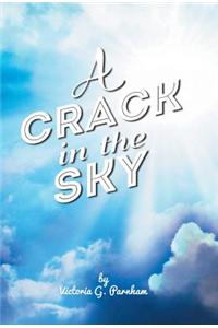 A Crack in the Sky