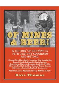 Of Mines and Beer!