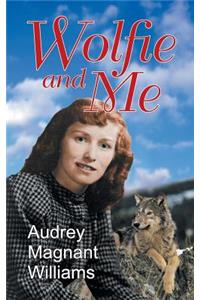 Wolfie and Me