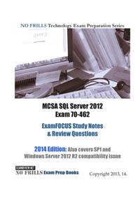 MCSA SQL Server 2012 Exam 70-462 ExamFOCUS Study Notes & Review Questions