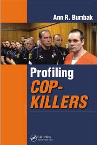 Profiling Cop-Killers