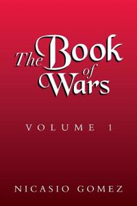 Book of Wars Volume 1