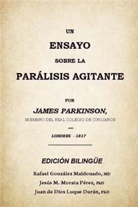 Un Ensayo Sobre La Paralisis Agitante: (Edicion Bilingue)