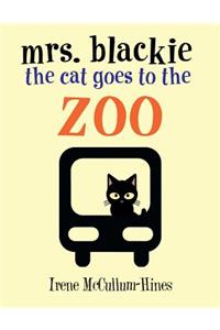 Mrs. Blackie the Cat Goes to the Zoo