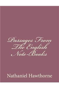 Passages From The English Note-Books