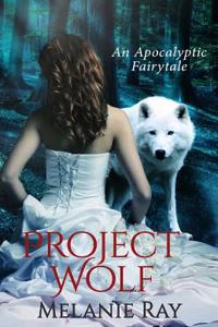 Project Wolf: An Apocalyptic Fairytale