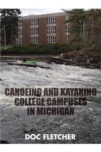 Canoeing and Kayaking College Campuses in Michigan