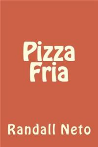 Pizza Fria