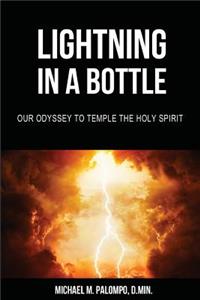 Lightning in a Bottle