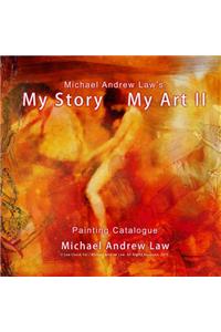 Michael Andrew Law 's My Story My Art II Painting catalogue
