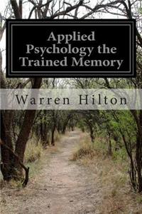 Applied Psychology the Trained Memory