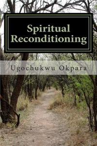 Spiritual Reconditioning