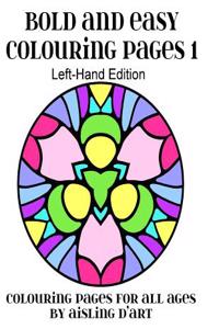 Bold and Easy Colouring Pages 1 - Left-Hand Edition