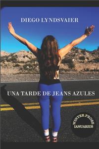Una tarde de Jeans Azules