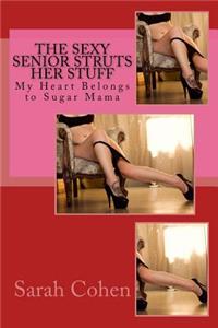 The Sexy Senior Struts Her Stuff