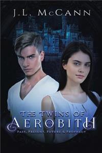 The Twins of Aerobith Past, Present, Future, and Prophecy