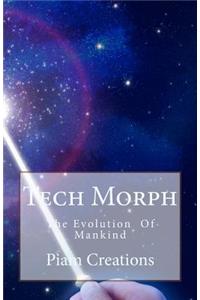 Tech Morph: The Evolution of Mankind