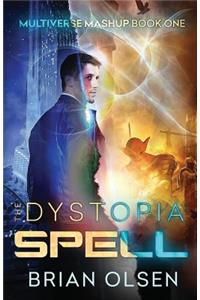 The Dystopia Spell