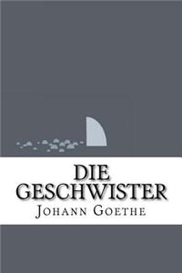 Die Geschwister