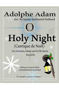 O Holy Night (Cantique de Noel) for Orchestra, Soloist and SATB Chorus