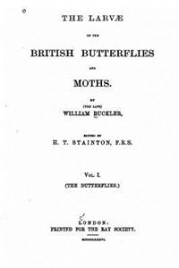 Larvae of the British Butterflies and Moths