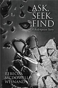 Ask, Seek, Find