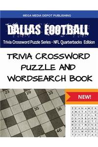 Dallas Football Trivia Crossword Puzzle Series - NFL Quarterbacks Edition