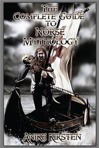 The Complete Guide to Norse Mythology