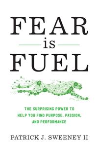 Fear Is Fuel