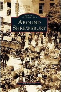 Around Shrewsbury
