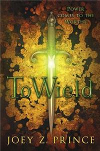 To Wield