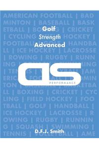DS Performance - Strength & Conditioning Training Program for Golf, Strength, Advanced