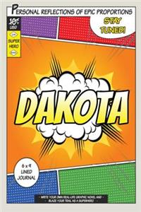 Superhero Dakota: A 6 x 9 Lined Journal