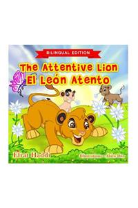 The Attentive Lion / El León atento (Bilingual English-Spanish Edition)
