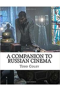 A Companion to Russian Cinema