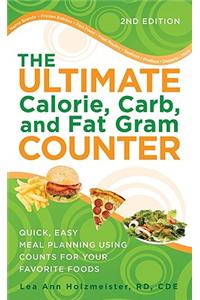 Ultimate Calorie, Carb, and Fat Gram Counter