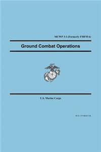 Ground Combat Operations