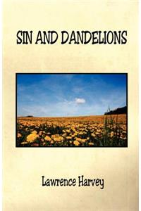 Sin And Dandelions